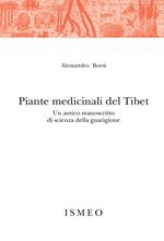 Piante medicinali del Tibet. Un antico manoscritto di scienza della guarigione