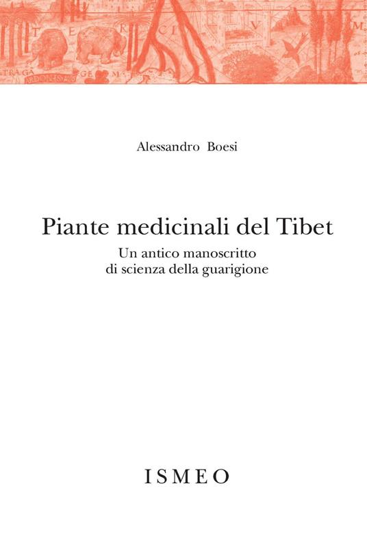 Piante medicinali del Tibet. Un antico manoscritto di scienza della guarigione - copertina