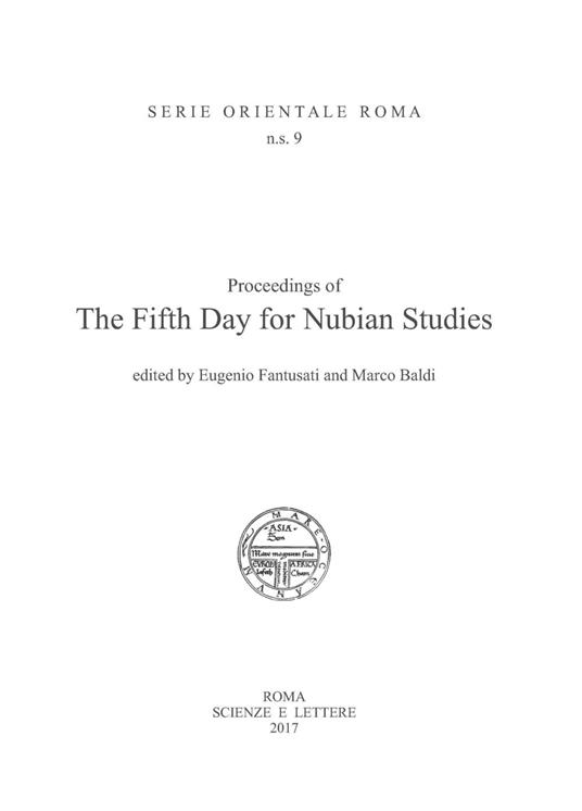 Proceedings of the Fifth Day for Nubian Studies. Ediz. italiana e inglese - Eugenio Fantusati,Marco Baldi - copertina