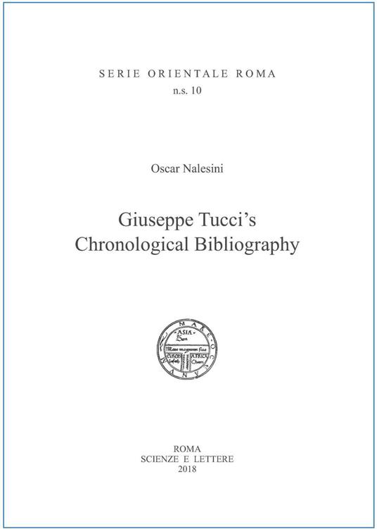 Giuseppe Tucci's Chronological Bibliography - Oscar Nalesini - copertina