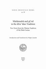 Mahamudra and gCod in the dGa' ldan tradition. Two texts from the Tibetan Tradition of the Dalai Lamas