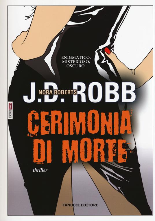 Cerimonia di morte. Eve Dallas - J. D. Robb - copertina