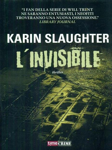L'invisibile - Karin Slaughter - 2