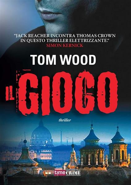 Il gioco - Tom Wood,Annalisa Biasci - ebook