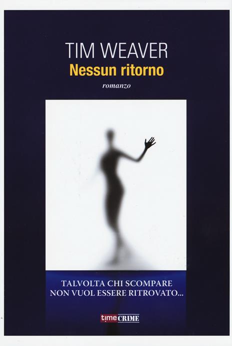 Nessun ritorno - Tim Weaver - copertina