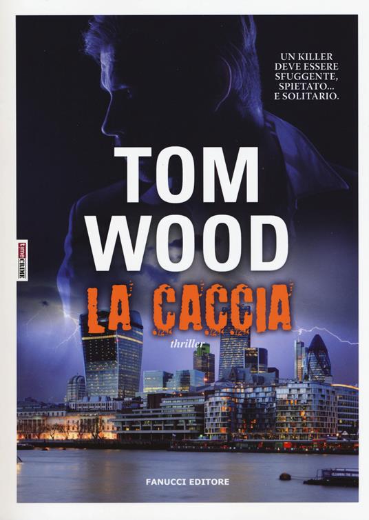 La caccia - Tom Wood - copertina