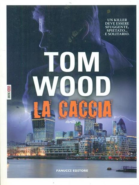 La caccia - Tom Wood - 5