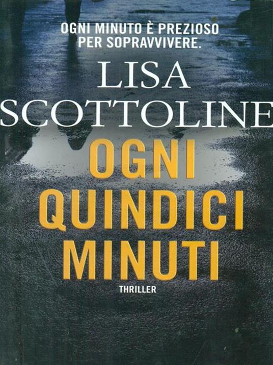 Ogni quindici minuti - Lisa Scottoline - 2