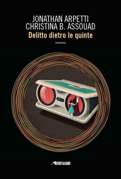 Delitto dietro le quinte - Jonathan Arpetti,Christina B. Assouad - ebook