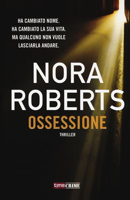 Ossessione - Nora Roberts - copertina