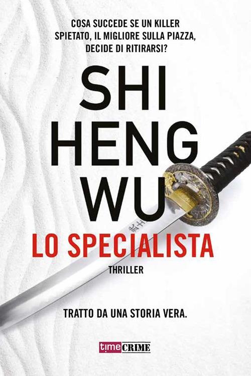 Lo specialista - Shi Heng Wu,Mauro Baldrati - ebook