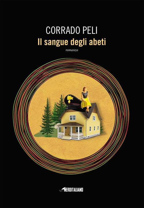 Il sangue degli abeti - Corrado Peli - ebook