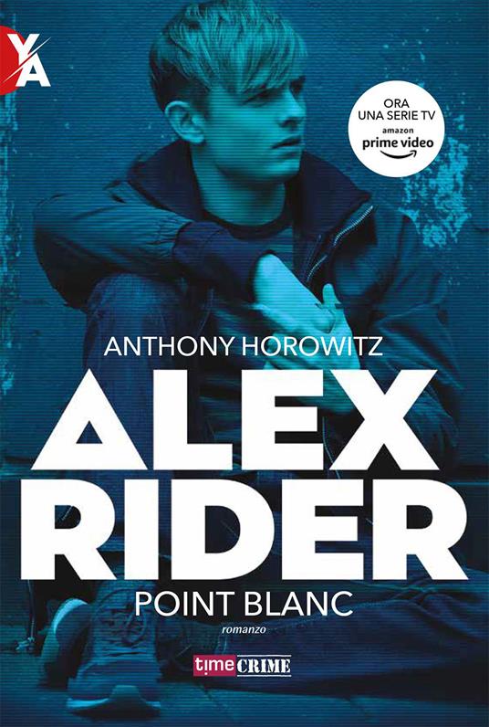 Point blanc. Alex Rider. Vol. 2 - Anthony Horowitz - copertina