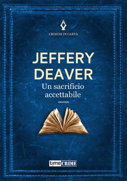 Un sacrificio accettabile - Jeffery Deaver - copertina