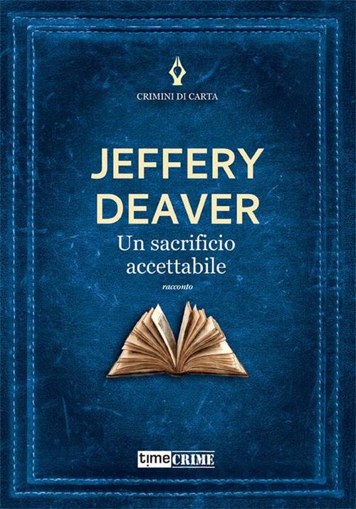 Un sacrificio accettabile - Jeffery Deaver - ebook