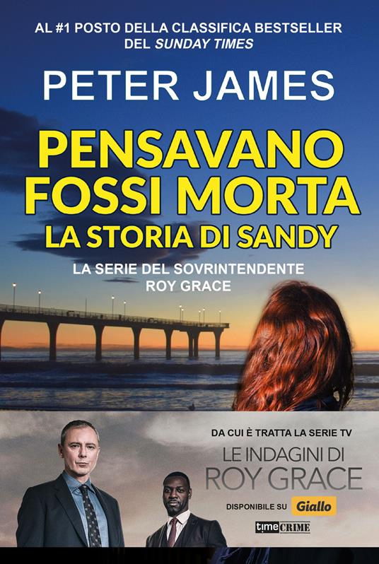 Pensavano fossi morta. La storia di Sandy - Peter James - copertina