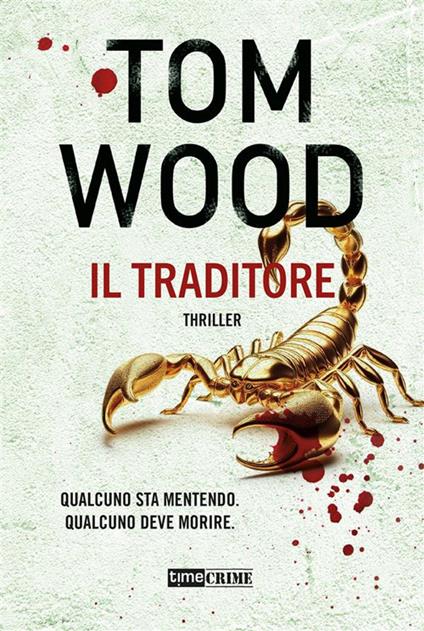 Il traditore - Tom Wood,Laura Pettazzoni - ebook