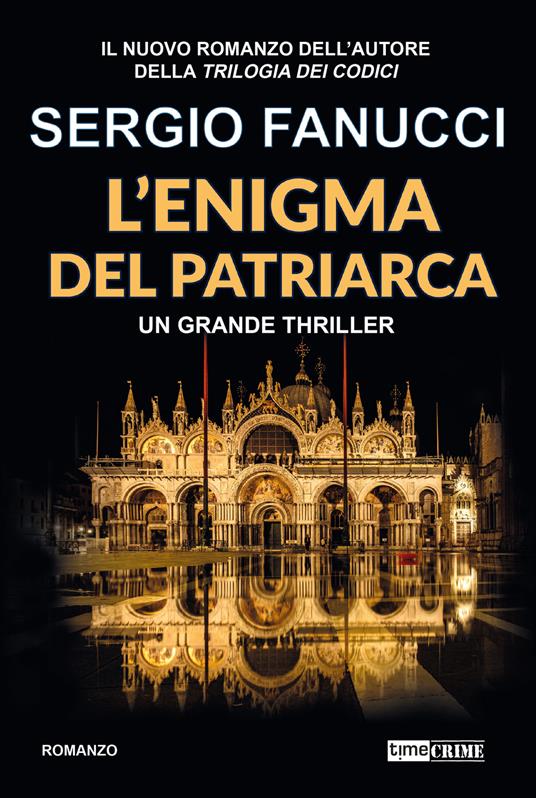 L'enigma del patriarca. Trilogia degli enigmi. Vol. 1 - Sergio Fanucci - copertina
