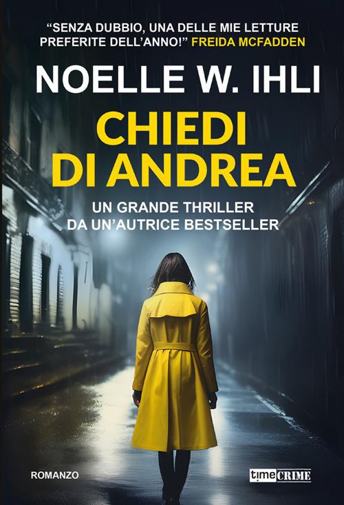 Chiedi di Andrea - Noelle W. Ihli,Sara Bresciani - ebook