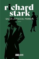 Salva la faccia, Parker!