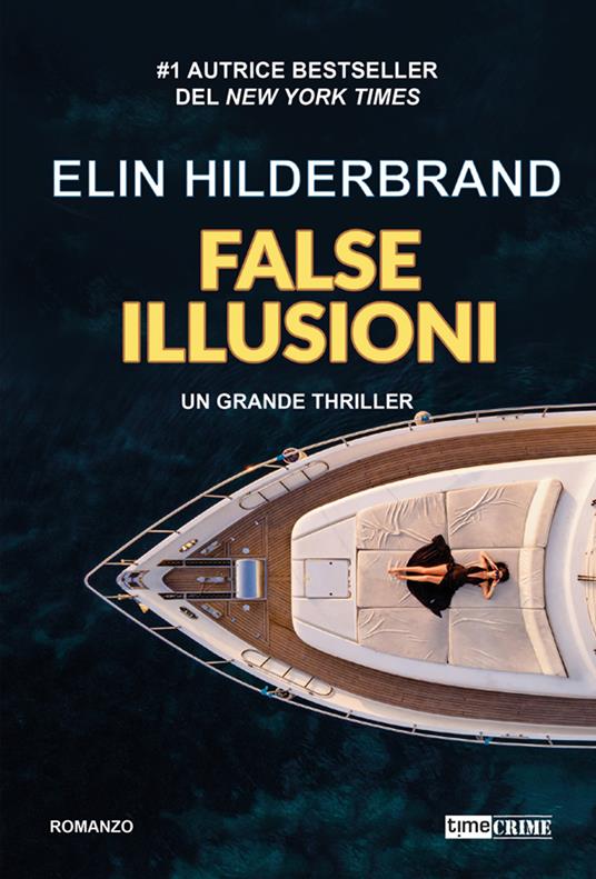 False illusioni - Elin Hilderbrand,Antonella Fabbri - ebook