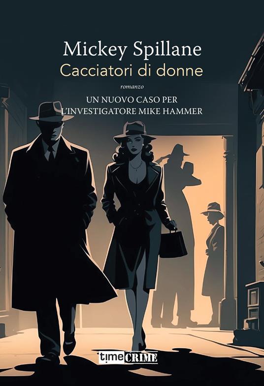 Cacciatori di donne. Max Hammer. Vol. 7 - Mickey Spillane - copertina
