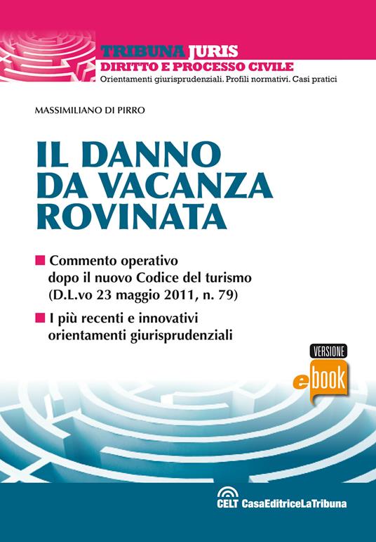 Il danno da vacanza rovinata - Massimiliano Di Pirro - ebook