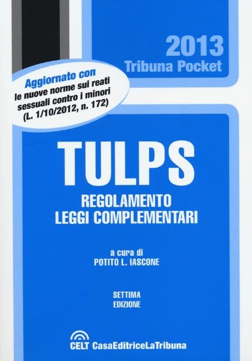 Tulps. Regolamento, leggi complementari - copertina