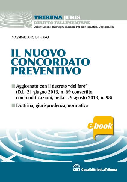 Il nuovo concordato preventivo - Massimiliano Di Pirro - ebook
