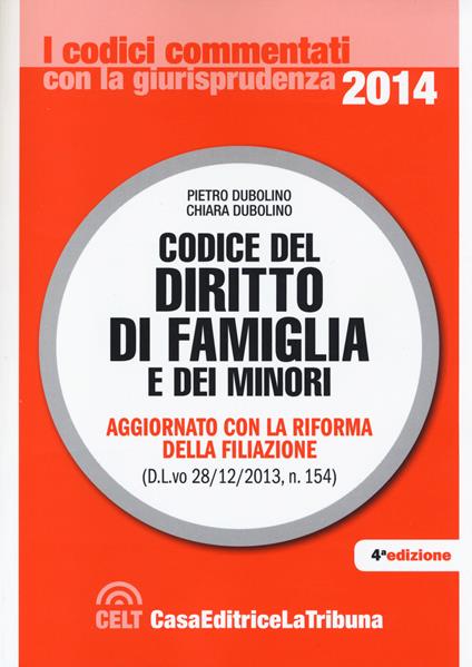 Codice del diritto di famiglia e dei minori - Pietro Dubolino,Chiara Dubolino - copertina