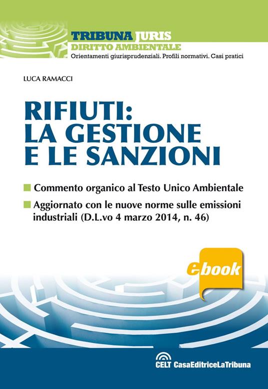Rifiuti: la gestione e le sanzioni - Luca Ramacci - ebook