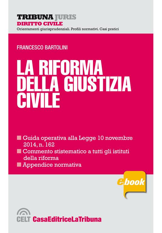 La riforma della giustizia civile - Francesco Bartolini - ebook