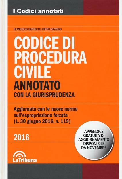 Codice di procedura civile. Annotato con la giurisprudenza. Con aggiornamento online - Francesco Bartolini,Pietro Savarro - copertina