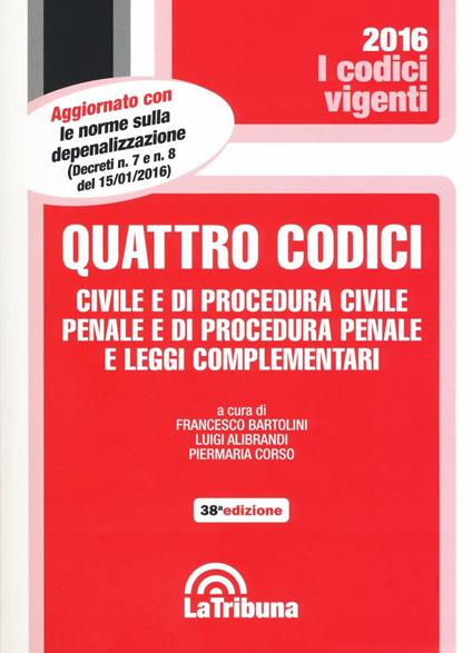 Quattro codici. Civile e di procedura civile, penale e di procedura penale e leggi complementari - copertina