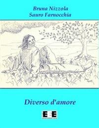 Diverso d'amore - Sauro Farnocchia,Bruna Nizzola - ebook