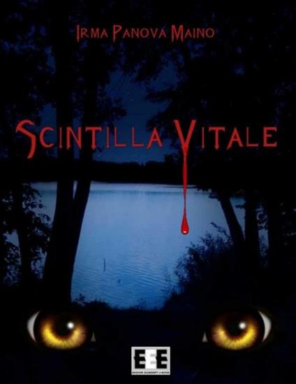 Scintilla vitale - Irma Panova Maino - ebook