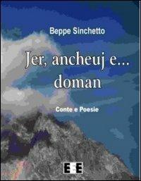 Jer, ancheuj e... doman - Beppe Sinchetto - copertina