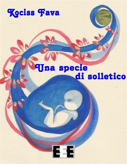 Una specie di solletico - Kociss Fava - ebook