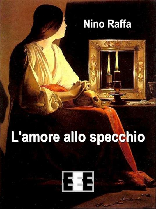 L' amore allo specchio - Nino Raffa - ebook