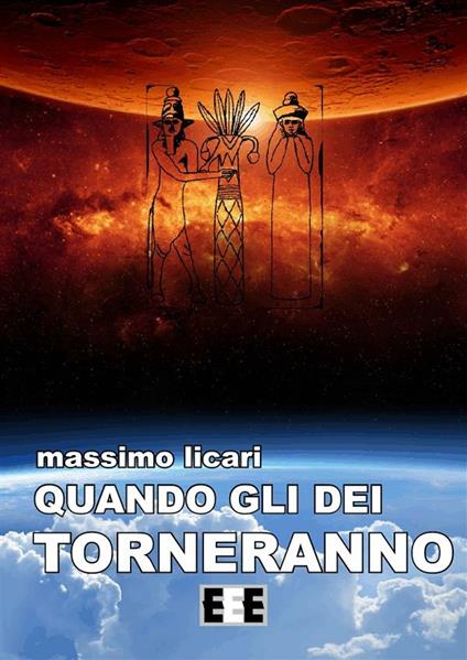 Quando gli dei torneranno - Massimo Licari - ebook