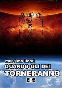 Quando gli dei torneranno - Massimo Licari - copertina