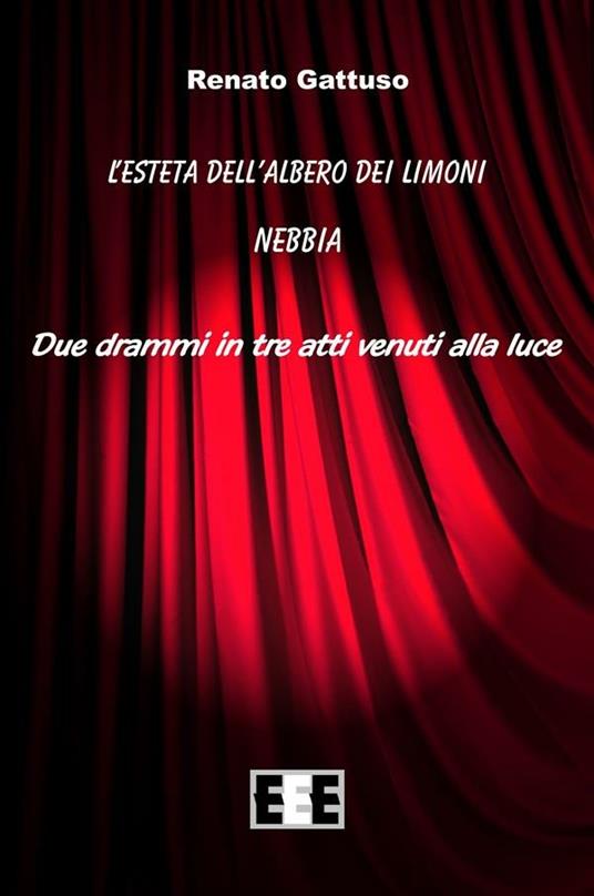 L' esteta dell'albero dei limoni-Nebbia - Renato Gattuso - ebook