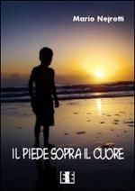 Il piede sopra il cuore