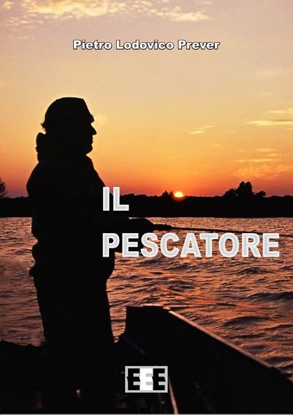 Il pescatore - Pietro L. Prever - copertina