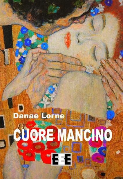 Cuore mancino - Danae Lorne - ebook