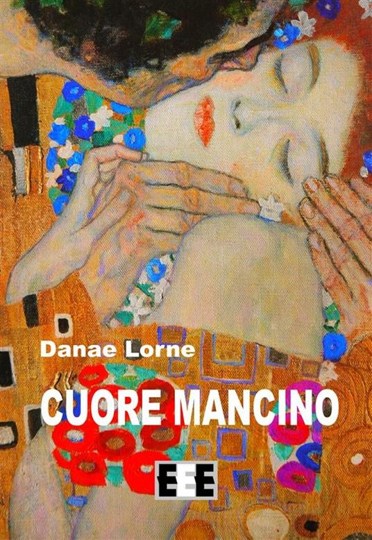Cuore mancino - Danae Lorne - ebook