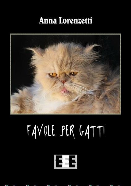 Favole per gatti - Anna Lorenzetti - ebook