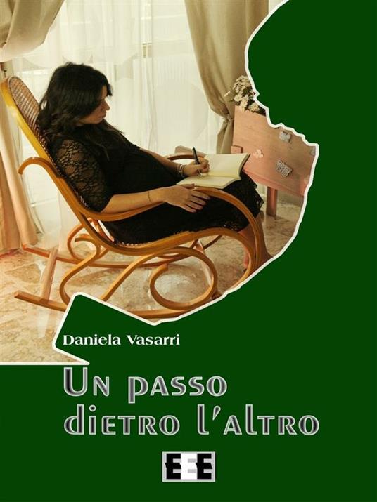 Un passo dietro l'altro - Daniela Vasarri - ebook