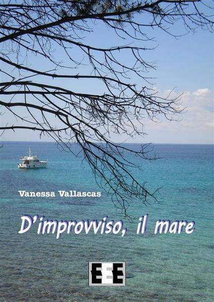 D'improvviso, il mare - Vanessa Vallascas - ebook