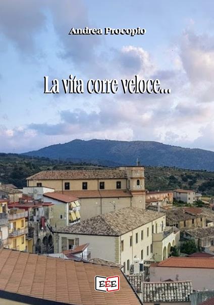 La vita corre veloce... - Andrea Procopio - copertina